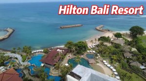 Обзор отеля Hilton Bali Resort, Nusa Dua
