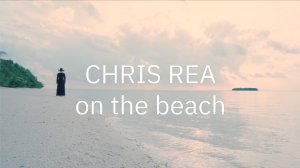 Chris Rea - On the Beach