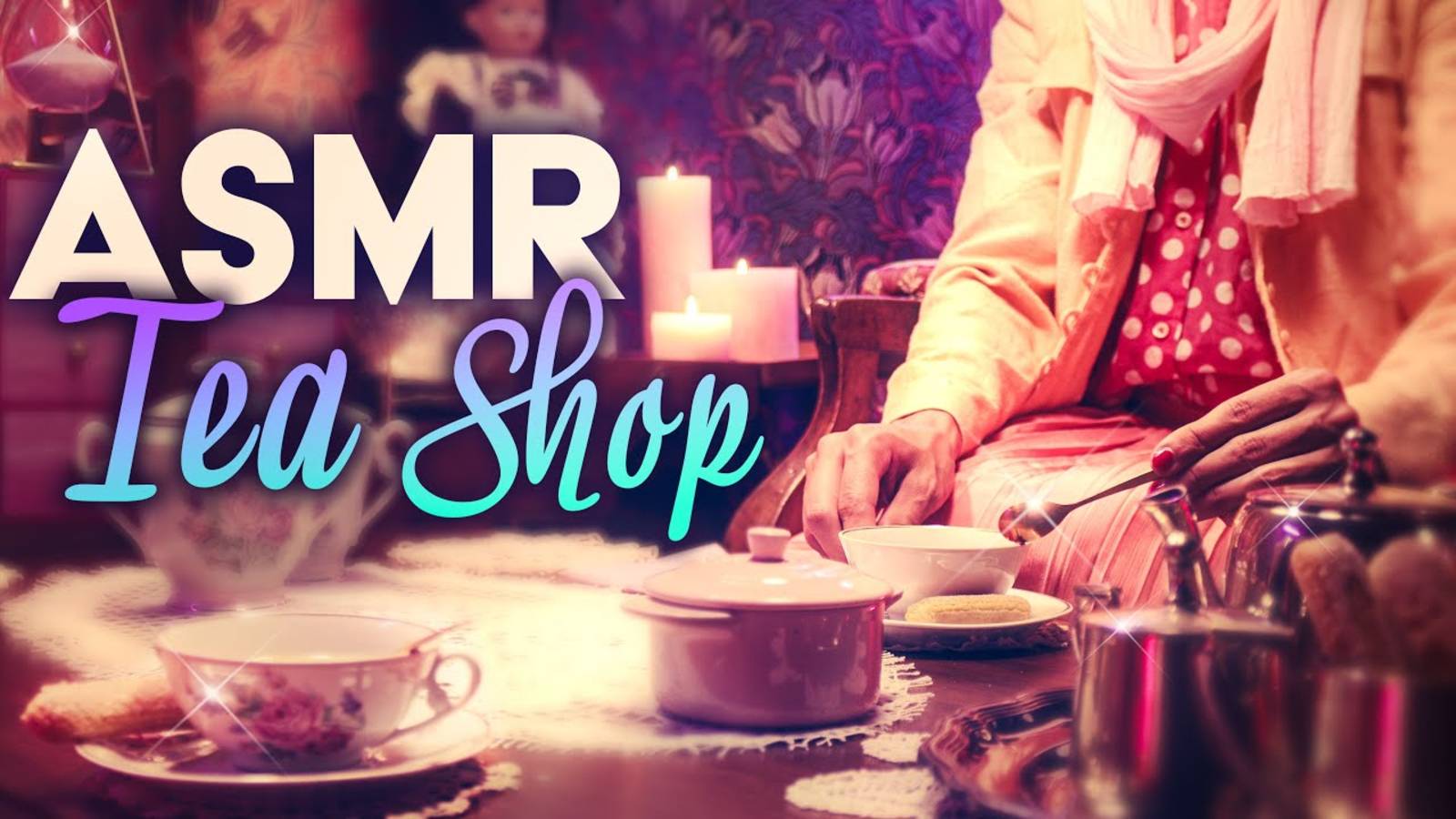 [Made In France ASMR] ☕️The Tea Shop (No Talking)