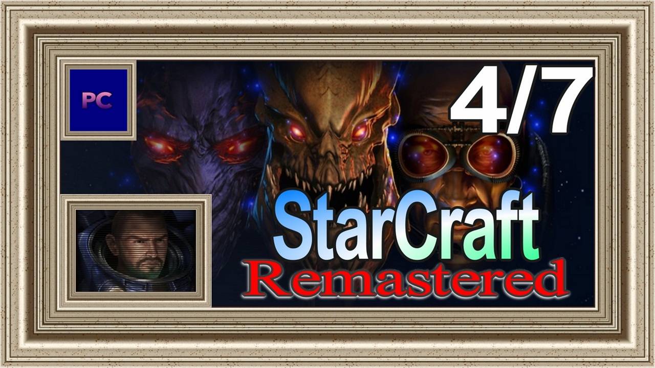 StarCraft: Remastered / PC / Full HD / Эпизод 1. Прохождение за терранов (4-ая часть игры).
