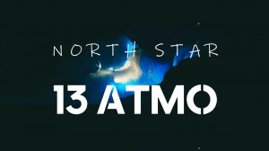 13 ATMO - NORTH STAR