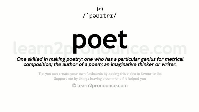 Pronunciation of Poet | Definition of Poet