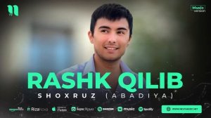 Shoxruz (Abadiya) - Rashk qilib (audio 2023)