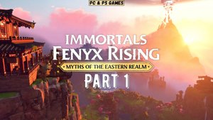 Immortals Fenyx Rising Myths of the Eastern Realm Part 1
