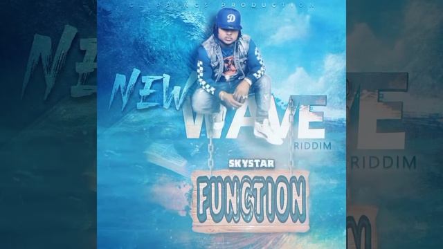 Skystar - Function (New Wave Riddim)
