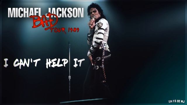 Michael Jackson | I Can't Help It (Live In Bad World Tour 1989) UMFDMJ's Fanmade Version смотреть онлайн