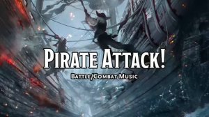 Pirate Attack! D&D TTRPG Battle Combat Fight Music 1 Hour by Bardify