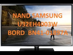 NAND SAMSUNG MODEL UA32EH4003W BOARD BN41-01897A
