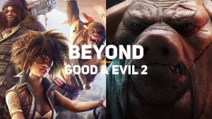 BEYOND GOOD & EVIL 2 (КИНЕМАТОГРАФИЧЕСКИЙ ТРЕЙЛЕР) [РУССКИЕ СУБТИТРЫ] 2021