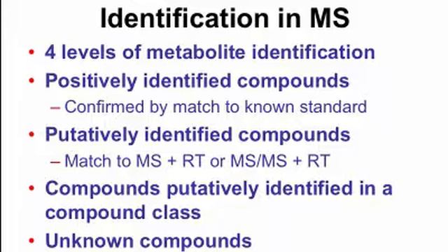 Metabolite Identification and Quantification