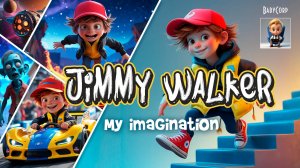 Мультфильм "Jimmy Walker - Моë воображение"