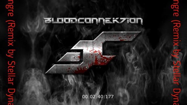 BloodConnek7ion - Elixir de Sangre (STELLAR DYNAMICS Remix)