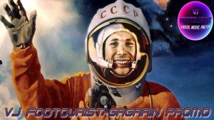 VJ FOOTOURIST - GAGARIN PROMO