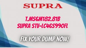 T.MS6M182.81B firmware for SUPRA STV-LC46S990FL television via dump or USB update.