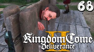 ПЛОХОЙ ЯНОШ (68) ► Kingdom Come Deliverance 2 ► Прохождение