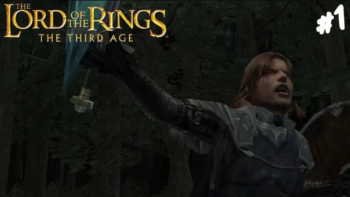The Lord of the Rings: The Third Age (PS2) - Прохождение #1 Новое братство.
