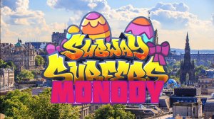 Subway Surfers 🚄 Easter Edinburgh - 2025 Year 🇬🇧 🐣🐰🐇 Video & Song & Music - Monody