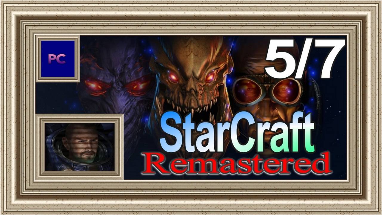StarCraft: Remastered / PC / Full HD / Эпизод 1. Прохождение за терранов (5-ая часть игры).