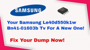 Dump Your Samsung Le40d550k1w Bn41-01603b Eeprom Today