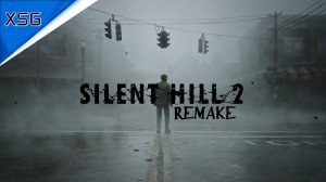 Silent Hill 2 Rемейк#X-SektorGames 07