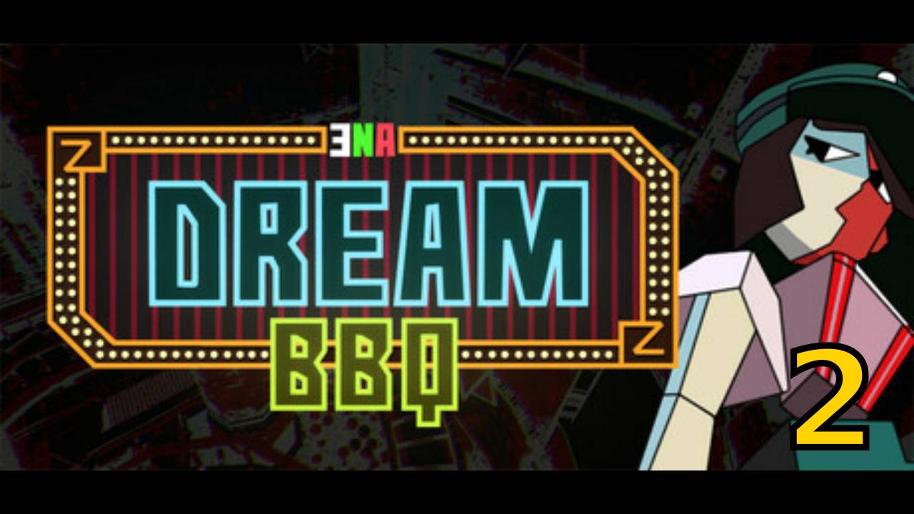 ENA: Dream BBQ [2] - Let's Play - первое прохожде игры