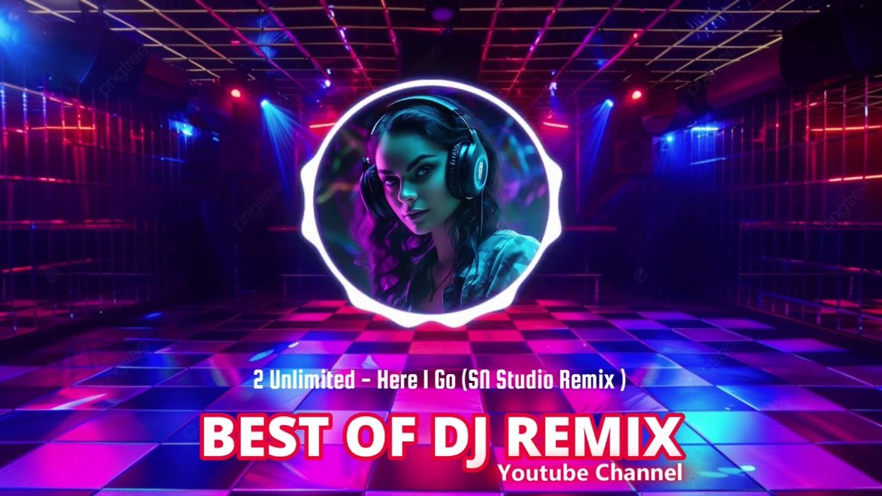2 Unlimited - Here I Go (SN Studio Remix) @bestofdjremix