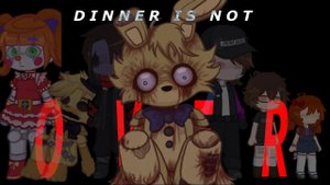 (Автор R3YS4Y/YouTube)| DINNER IS NOT OVER | FNaF | Afton family | GL2 |