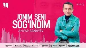 Anvar Sanayev - Jonim seni sog'indim (music version)