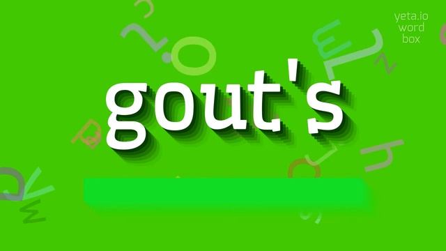 GOUT'S - HOW TO PRONOUNCE IT? смотреть онлайн