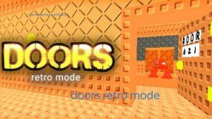 DOORS RETRO MODE ROBLOX