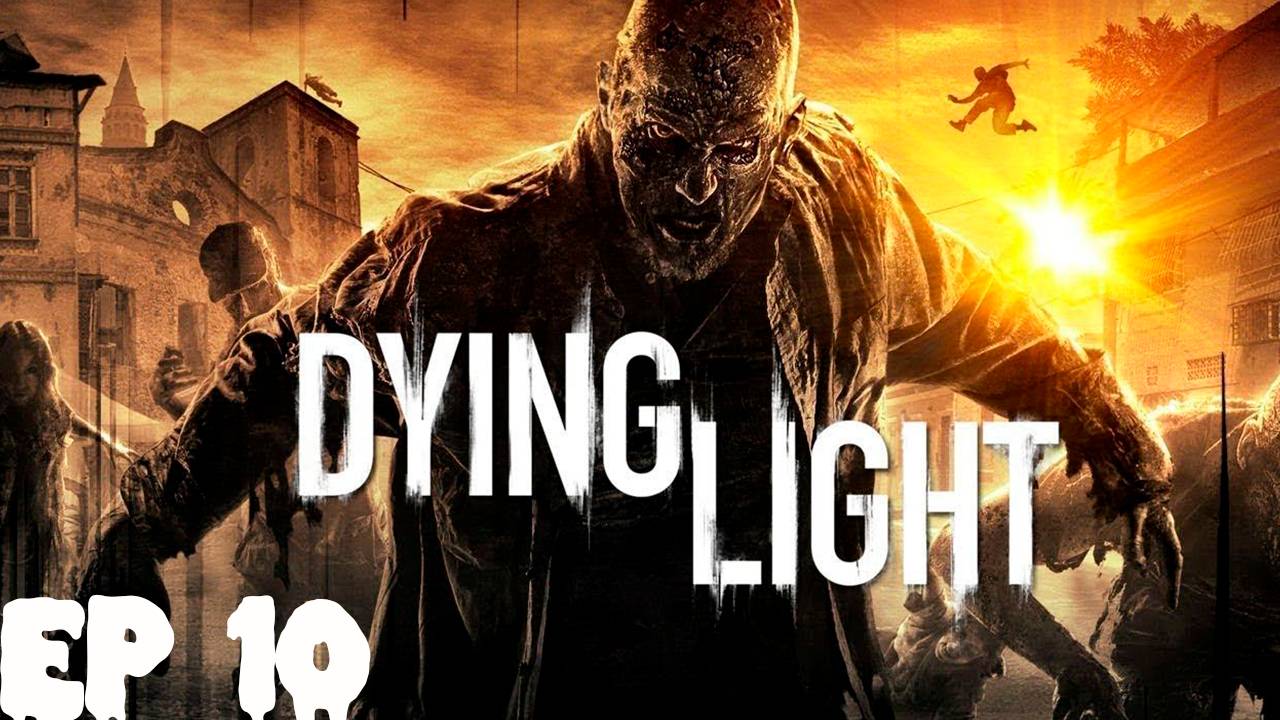Прохождение игры Dying Light (Без комментариев)