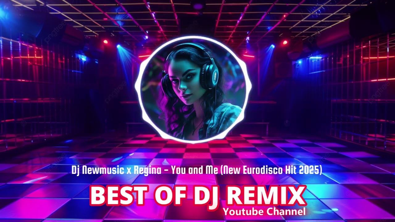 Dj Newmusic x Regina - You and Me (New Eurodisco Hit 2025) @bestofdjremix
