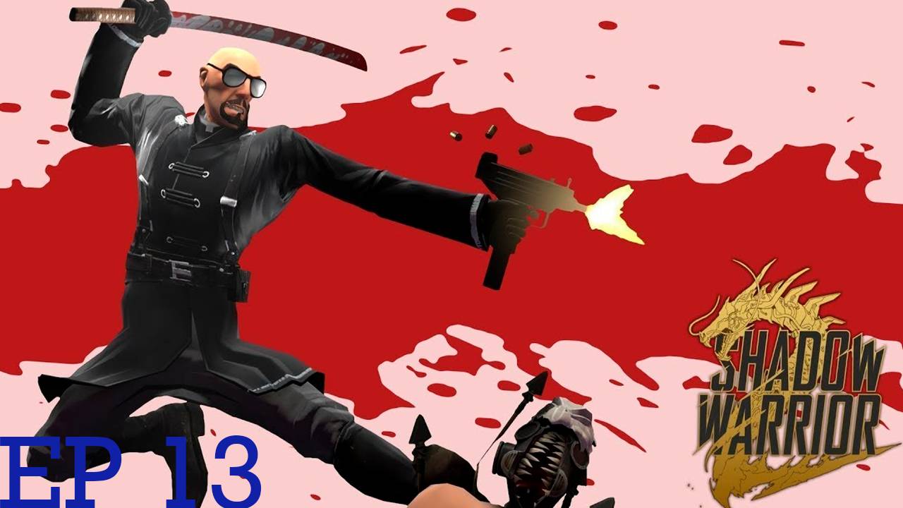 Прохождение игры  Shadow Warrior (Без комментариев)