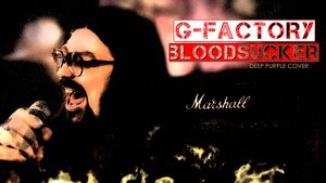 G-Factory - Bloodsucker (Deep Purple Cover 2025)