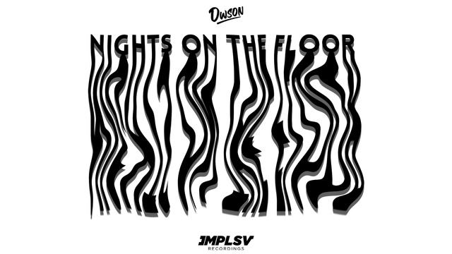 Dwson - Nights On The Floor смотреть онлайн