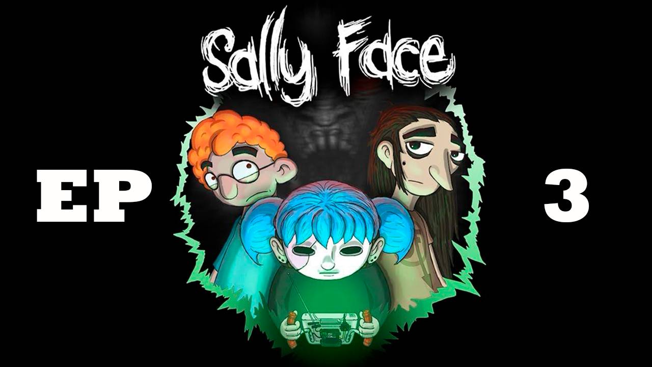 Прохождение игры Sally Face (Без комментариев)