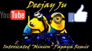 Papaya Remix - Minions - TheDiaz Music 371