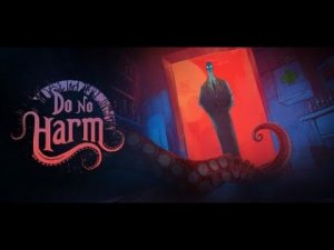 Do No Harm Прохождение #1