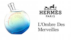 Обзор Аромата - Hermes L'Ombre Des Merveilles