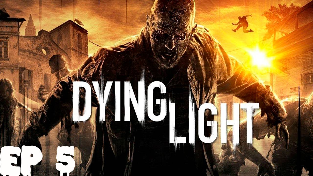Прохождение игры Dying Light (Без комментариев)