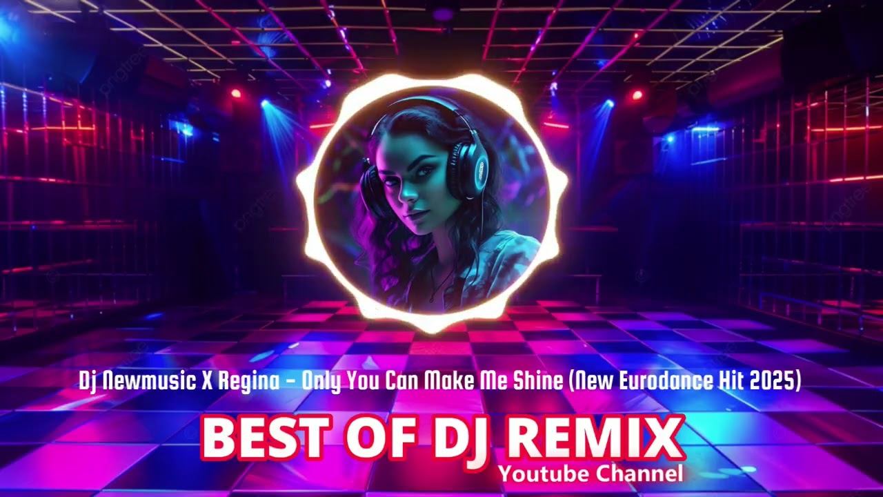 Dj Newmusic X Regina - Only You Can Make Me Shine (New Eurodance Hit 2025) @bestofdjremix