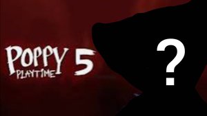 Мои теории про 5 главу Поппи плей тайм(popy play time)|popy play time 5