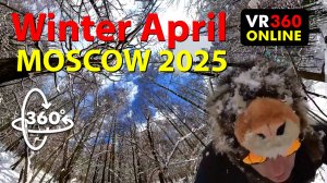 360 video VR 4K 3D открытие лыжного  сезона 8 апреля МОСКВА 2025 video 4K видео для VR очков VR 360