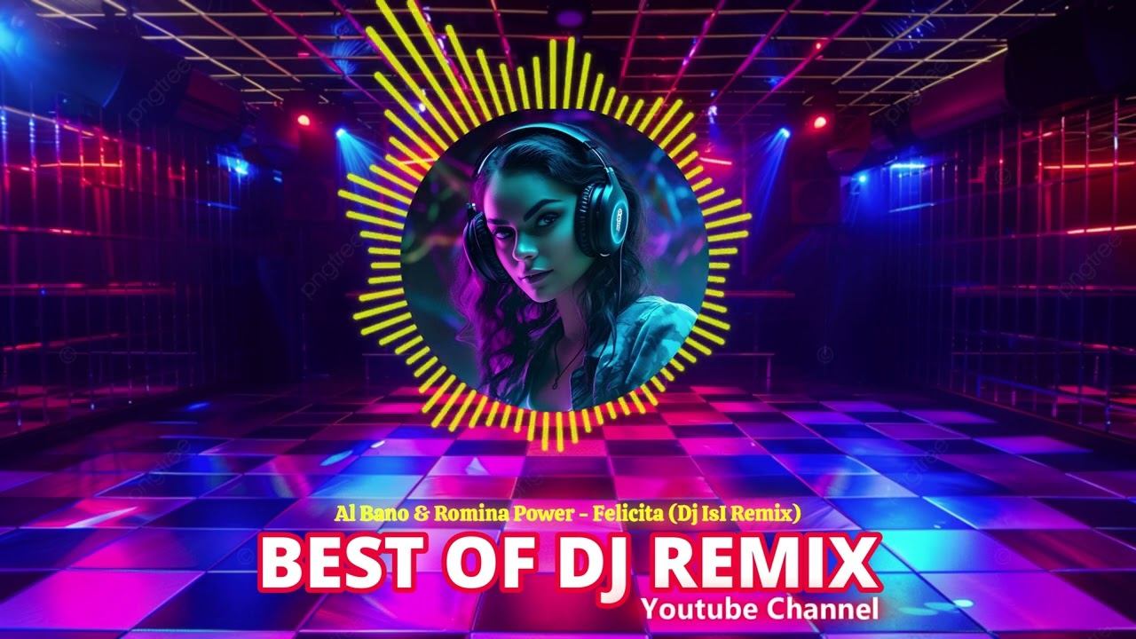 Al Bano & Romina Power - Felicita (Dj IsI Remix) @bestofdjremix