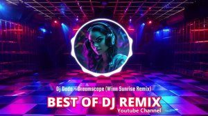 Dj Dado - Dreamscape (Winn Sunrise Remix) @bestofdjremix