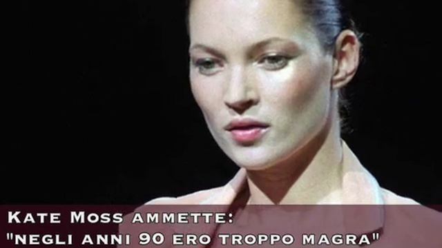 Kate Moss ammette: "negli anni 90 ero troppo magra" смотреть онлайн