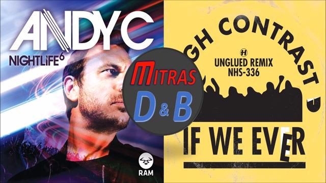 Chase & Status X High Contrast - Blind Faith (Loadstar Remix) X If We Ever (Unglued Remix)(Mashup)