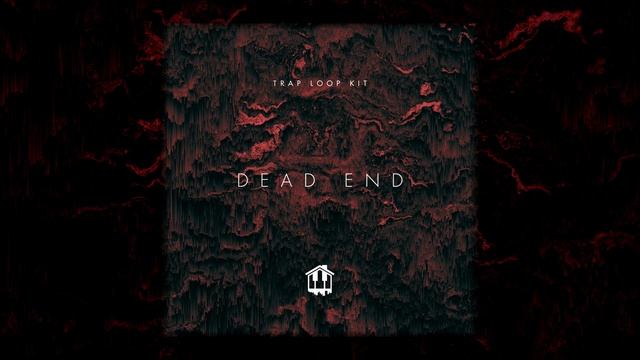 [FREE] Trap Loop Kit / Sample Pack - "Dead End" | (New Atlanta / Memphis / Trap Samples)