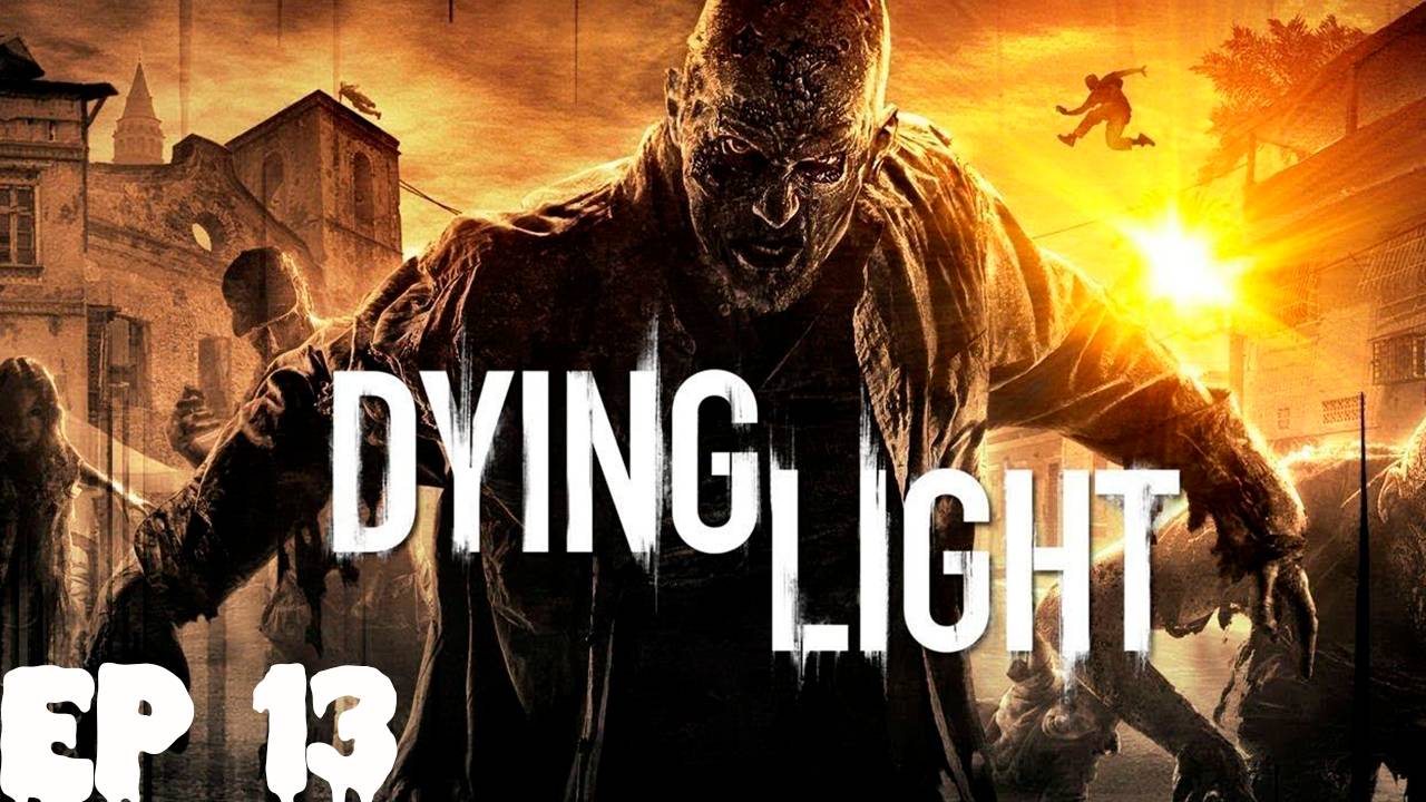 Прохождение игры Dying Light (Без комментариев)