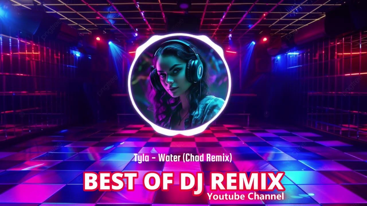Tyla - Water (Chad Remix) @bestofdjremix